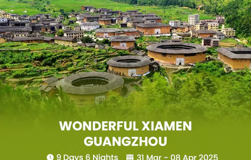 Tour Wonderful Xiamen Guangzhou 31 March 2025-HmImg