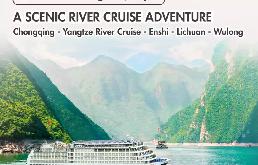 Tour Chongqing Yangtze Scenic River Cruise Adventure