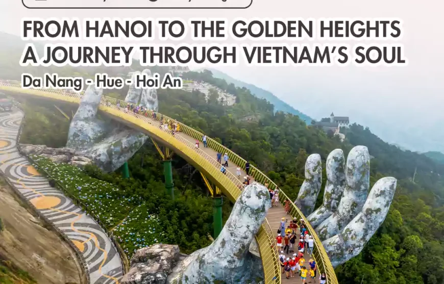 Tour From Hanoi to the Golden Heights - A Journey Through Vietnam’s Soul
