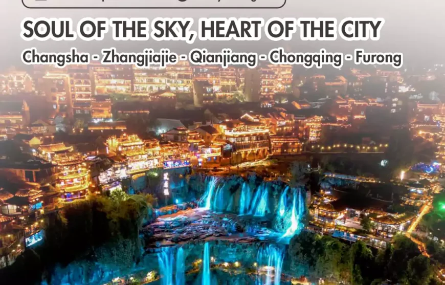 Tour Zhangjiajie Chongqing Soul of the Sky Heart of the City