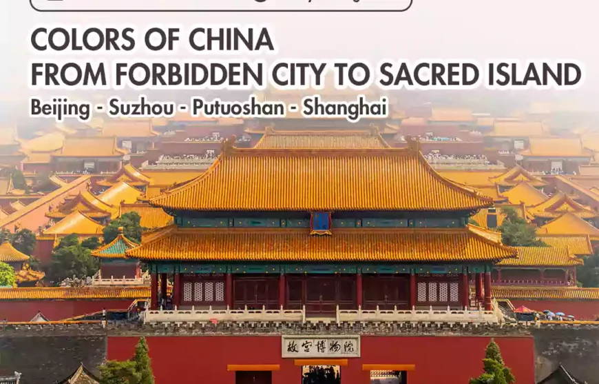 Forbidden City-Tour Beijing Suzhou Putuoshan Shanghai