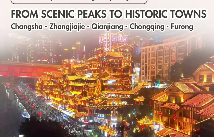 paket tour zhangjiajie fenghuang dengan tujuan ke changsha, zhangjiajie, qianjiang, chongqing, dan furong bersama Angkasa tour and travel