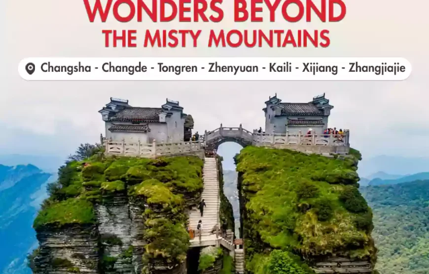 Tour China Wonders Beyond The Misty Mountains